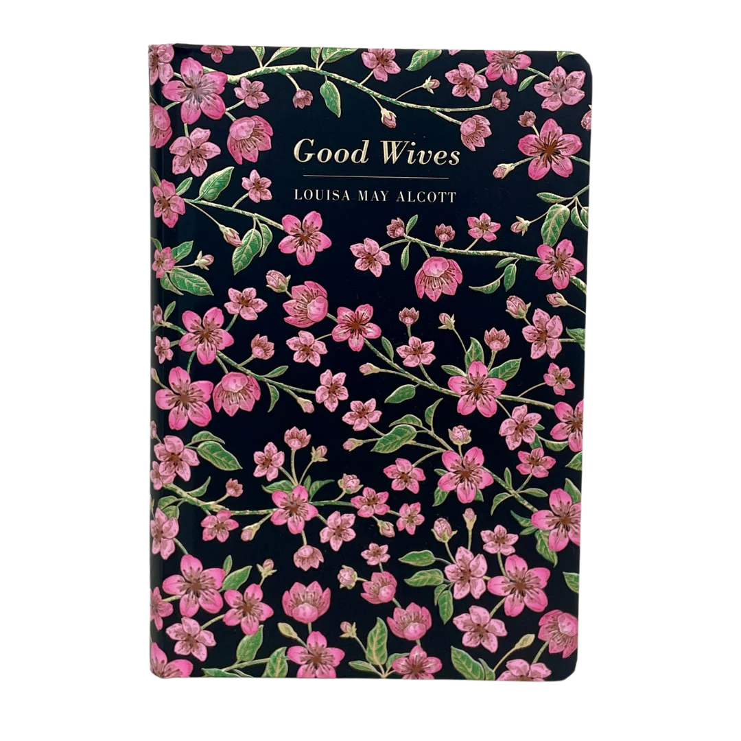 Louisa May Alcott - Good Wives - A Chiltern Edition