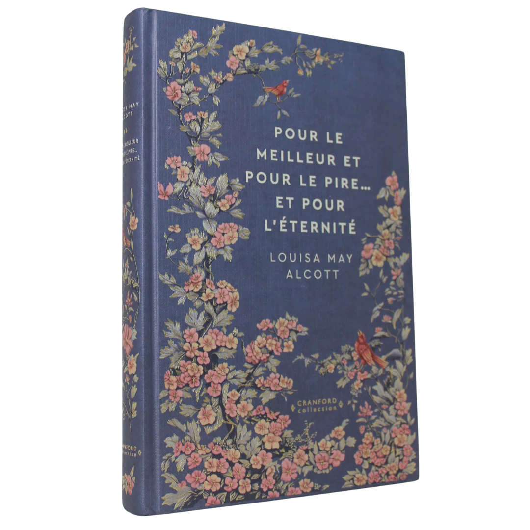 Louisa May Alcott - Pour la Meilleur et Pour le Pire, Et Pou