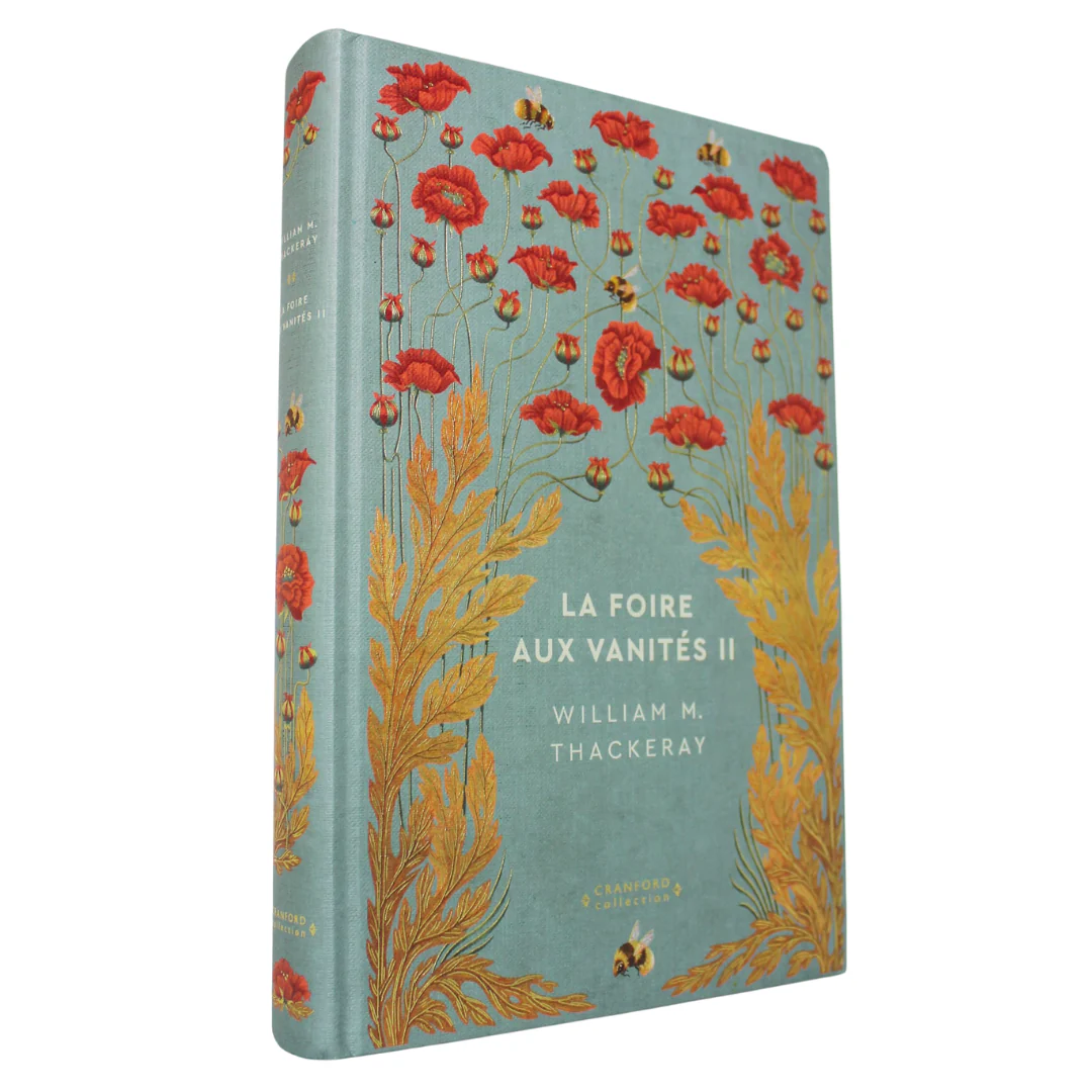William Makepeace Thackeray - La Foire aux Vanités II